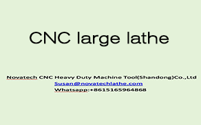 CNC large lathe