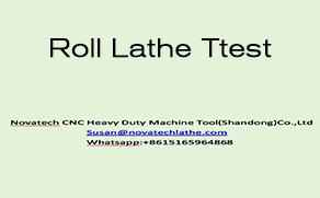 Roll lathe test